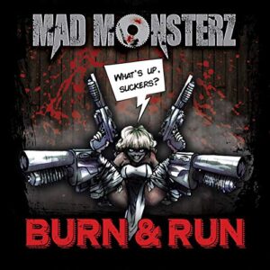 mad monsterz cover burn and run